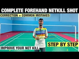 COMPLETE FOREHAND NET KILL SHOT || HOW TO IMPROVE YOUR NET KILL SHOT #badminton #badmintontutorials