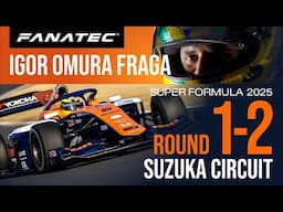 FANATEC IGOR OMURA FRAGA Race Report | Super Formula 2025 Round 1-2 Suzuka Circuit