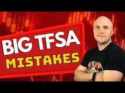 3 TFSA Mistakes Costing You Thousands (#2 is a Game Changer)