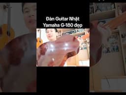 Đàn Guitar Nhật Yamaha G-180 đẹp 3,5Triệu • LH Zalo Shop 0906020468