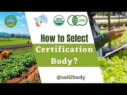 Choosing the Right Organic Certification Body !