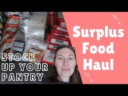 Budget-Friendly Food Haul - How to Stock Your Pantry With Surplus Food