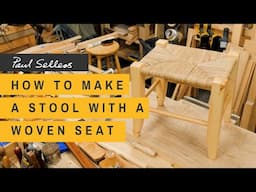 How to Make a Stool with a Woven Seat | Paul Sellers