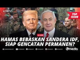 [LIVE] - Hamas Bebaskan Sandera Israel-AS, Beri Sinyal Siap Gencatan Senjata Permanen?