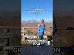 ULTIMATE GRAND TETON NATIONAL PARK GUIDE FROM LOCALS