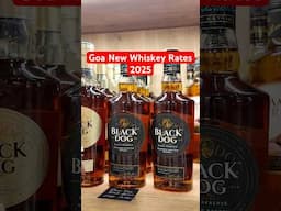 Goa, New Whiskey Rates - 2025 #alcoholpricesingoa #whisky #goa