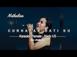 CURHATAN HATI KU -Nathalisa ( Karaoke ) Low key