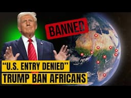 Trump Travel Ban: African Countries Face Complete Ban From Entering US!