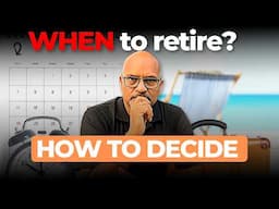 Retire Now or Later? These 4-Steps Tell You WHEN to Quit