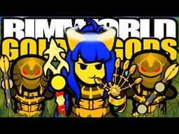 Please Don't Sue Me, I've Suffered Enough  Rimworld: Golden Gods #7