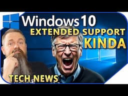 Windows 10 Extended Support Is Official - Tech News 5 23 25