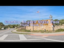 Gamble Rogers State Park, Flagler Beach Florida
