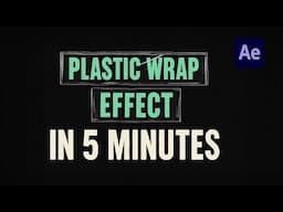 Plastic Wrap Titles in 5 mins | After Effects Tutorial