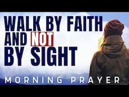 Because Of Your Faith, God Will Answer | Morning Prayers For Peace And Blessings