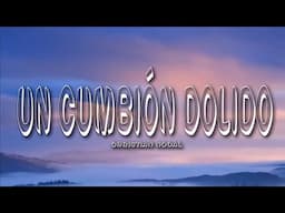 Christian Nodal - Un Cumbión Dolido (Letra) (Lyrics)