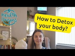How to Detox my body naturally?
