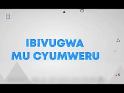 IBIVUGWA MU CYUMWERU: Ruhango umuntu yatemewe urutoki n'ikawa uwabikoze anamubwira ko nawe azamwica