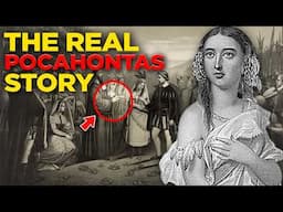 The REAL Story of Pocahontas: What Disney Didn't Dare Show You