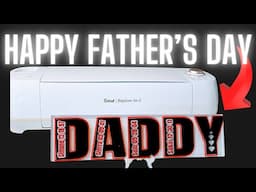 Last-Minute Father's Day Gift Using Your Cricut