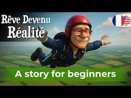 BEGIN TO UNDERSTAND French with Easy Story (A1-A2)