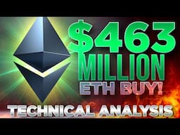 Largest ETH Purchase Ever?🔥$463mil!🚀Technical Analysis w/ @EvanAldo