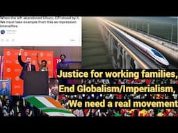 Justice for working families, End Globalism/Imperialism, we need a real movement