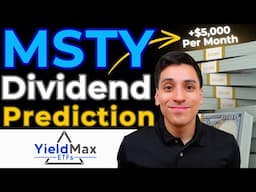 MSTY Dividend Prediction for 2025 (Retire Off This YieldMax ETF?)