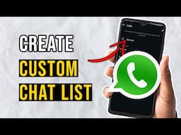 How to Create WhatsApp Chat List (Organize your Chats)