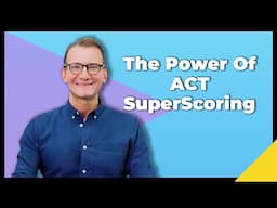 Unlock the Secrets of ACT Superscoring | The Princeton Review