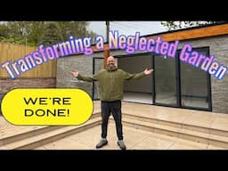 Transforming a Neglected Garden - Part 7 - The Final Push! Paving, timber work and much more!