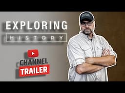 Exploring History Trailer | Unearthing Forgotten Stories, Lost Places & Hidden Artifacts