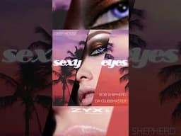 👀Bob Shepherd x Da Clubbmaster - Sexy Eyes (Deep House Remix)🪩⁠