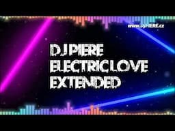 Dj Piere - Electric Love / extended