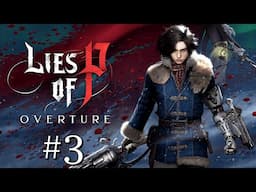Lies of P: Overture - Gunblade Acquired! [Part 3]