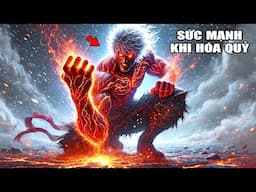 TÔI ĐÃ LÀM CHỦ SỨC MẠNH CỦA QUỶ | CHIẾN BINH HOÁ QUỶ TẬP 2 | The First Berserker Khazan