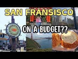 Is it even possible?! A Day in SAN FRANSISCO on a Budget | Full-Time rv living