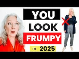 Frumpy Styling Mistakes 2025 Style & Fashion Tips Women Over 50 & 60