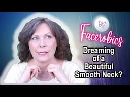 Want a SMOOTH NECK? Try This Neck Exercise To Smooth Away Wrinkles | Facerobics Series 3