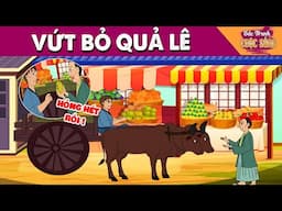 VỨT BỎ QUẢ LÊ - PHIM HOẠT HÌNH HAY NHẤT - KHOẢNH KHẮC KỲ DIỆU - TRUYỆN CỔ TÍCH HAY NHẤT
