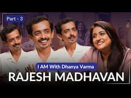ഞാനും ദീപ്തിയും ഒരു Friction-ലാണ് തുടങ്ങിയത്  Rajesh Madhavan Interview P3 @iamwithdhanyavarma