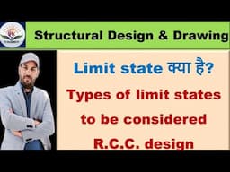 Limit state क्या है | Types of limit states in RCC Design | Structural Design & Drawing