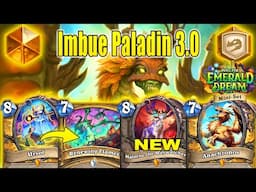 81% Winrate Buffed Imbue Paladin Deck 3.0 Is Good Into the Emerald Dream Mini-Set | Hearthstone
