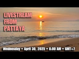 Livestream From Pattaya! |Thailand Retirement