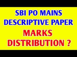 SBI PO MAINS Descriptive English Marks Distribution 🔥✅ SBI PO Descriptive Test Marks Distribution