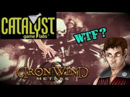 So... Catalyst Just Bought Iron Wind Metals...