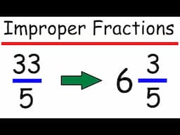 How to Convert Improper Fractions to Mixed Numbers Using Long Division