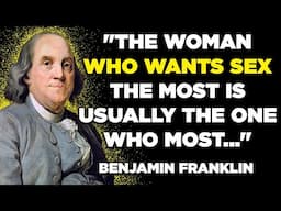 All Men Learn This Lesson About Women TOO LATE | Wise Quotes from Benjamin Franklin