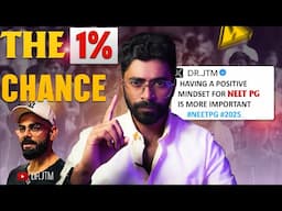 The 1% Chance 🔥 | NEET PG MOTIVATION |DR.JTM