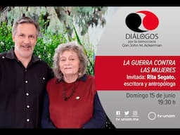 Diálogos por la Democracia con Rita Segato
