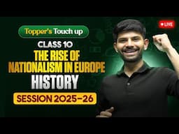 The Rise of Nationalism in Europe | Live Session IMP Topics MIQs & PYQs | Class 10 History 2025-26